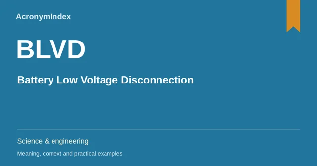 BLVD — Battery Low Voltage Disconnection; Science & engineering