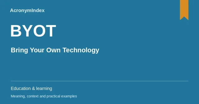 BYOT — Bring Your Own Technology; Education & learning