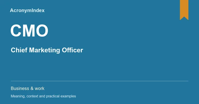 CMO — Chief Marketing Officer; Business & work