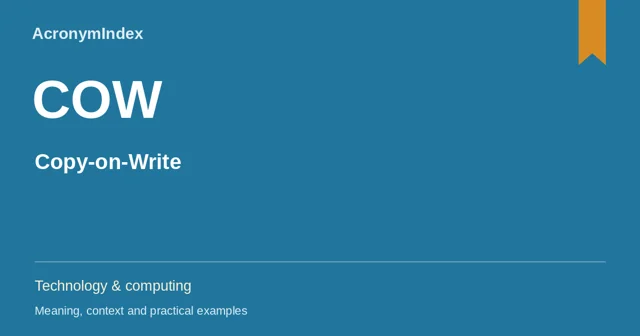 COW — Copy-on-Write; Technology & computing