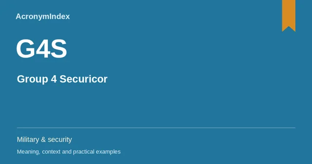 G4S — Group 4 Securicor; Military & security