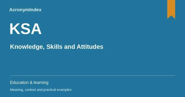 KSA — Knowledge, Skills and Attitudes; Education & learning