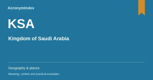 KSA — Kingdom of Saudi Arabia; Geography & places