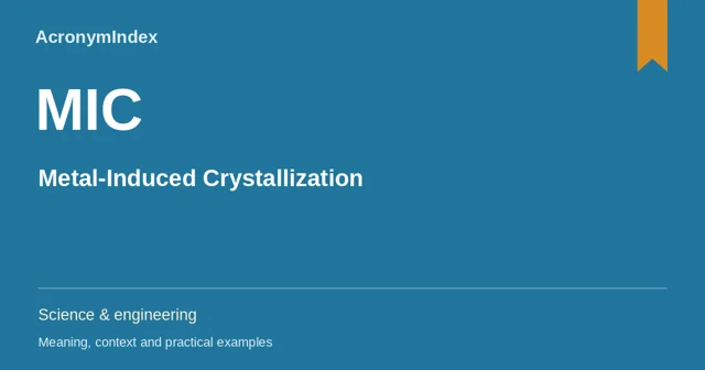 MIC — Metal-Induced Crystallization; Science & engineering