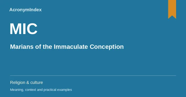 MIC — Marians of the Immaculate Conception; Religion & culture