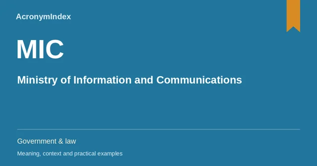 MIC — Ministry of Information and Communications; Government & law