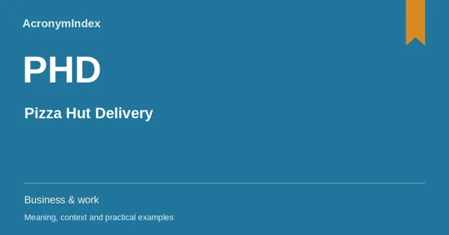 PHD — Pizza Hut Delivery; Business & work