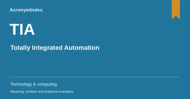 TIA — Totally Integrated Automation; Technology & computing