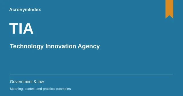 TIA — Technology Innovation Agency; Government & law