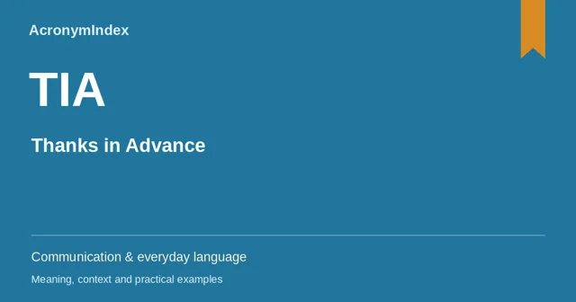 TIA — Thanks in Advance; Communication & everyday language