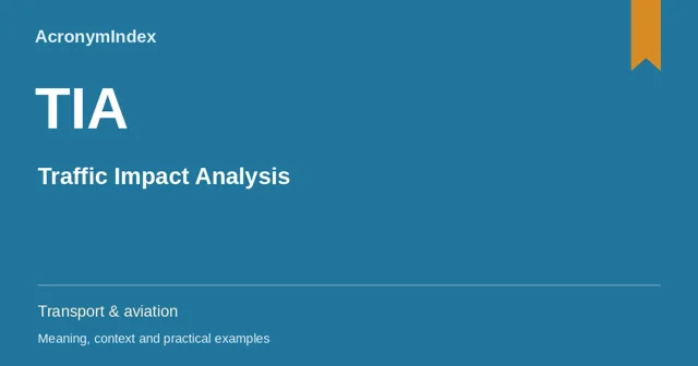 TIA — Traffic Impact Analysis; Transport & aviation